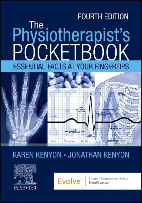 Kenyon - the Physiotherapist's Pocketbook Essential Facts at Your Fingertips by Karen Kenyon