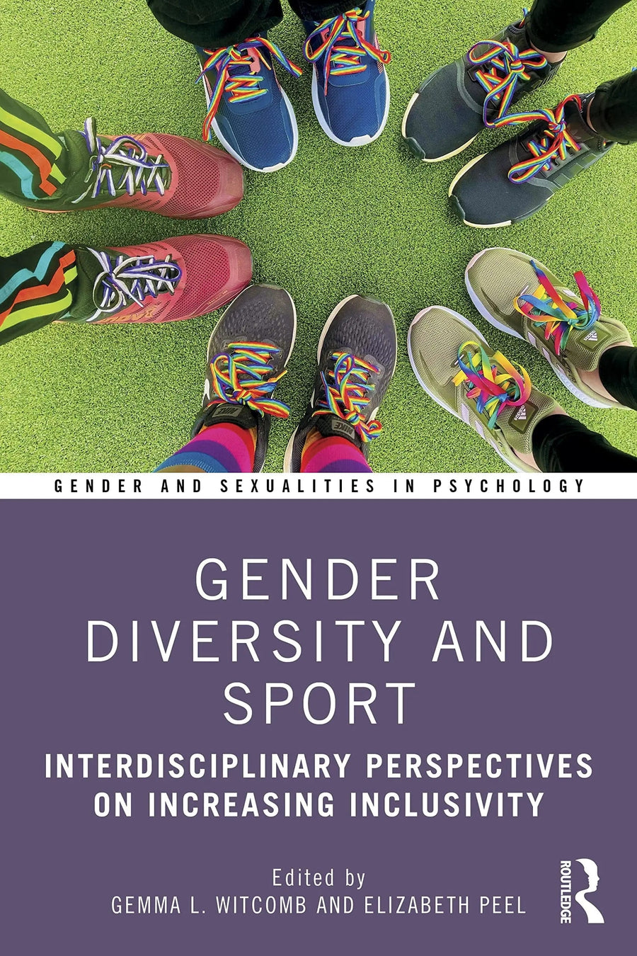 Gender Diversity and Sport Interdisciplinary Perspectives on Increasing Inclusivity by Gemma Witcomb