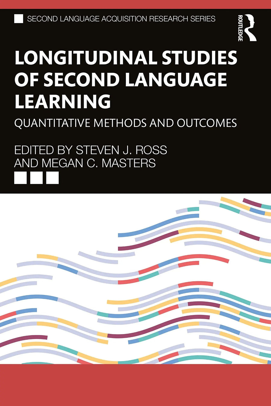 Longitudinal Studies of Second Language Learning Quantitative Methods and Outcomes by Steven J. Ross