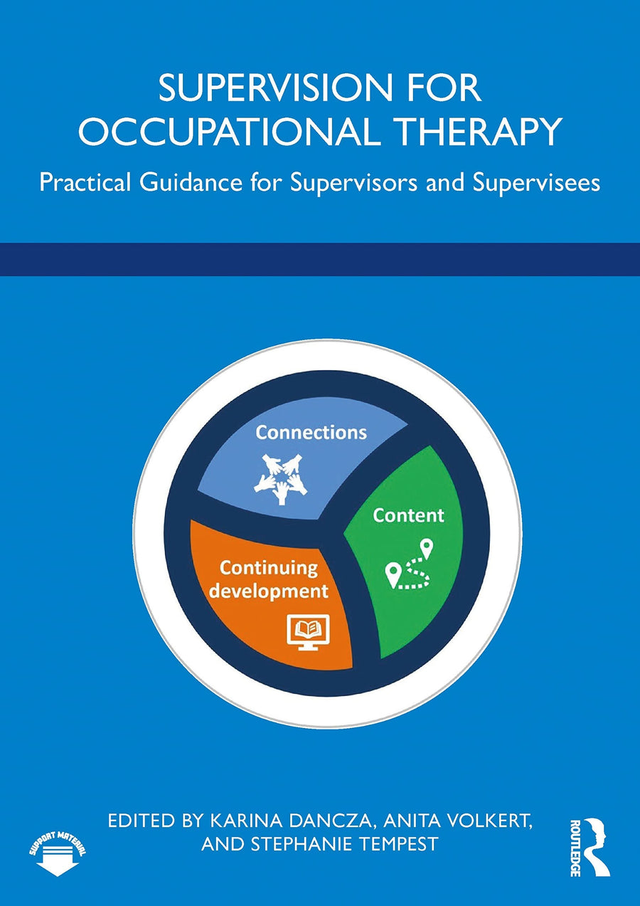 Supervision for Occupational Therapy Practical Guidance for Supervisors and Supervisees