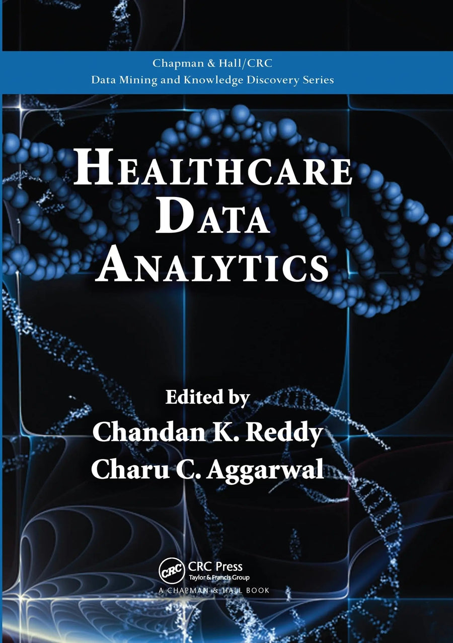 Healthcare Data Analytics by Chandan K. Reddy