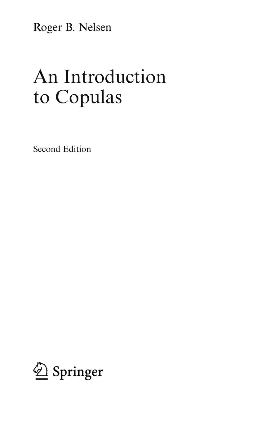 An Introduction to Copulas by Roger B. Nelsen
