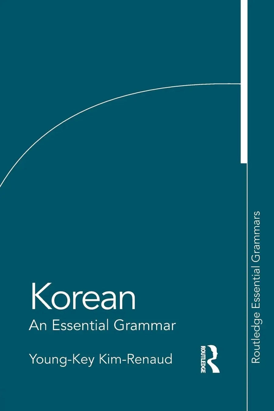 Korean An Essential Grammar by Young-Key Kim-Renaud