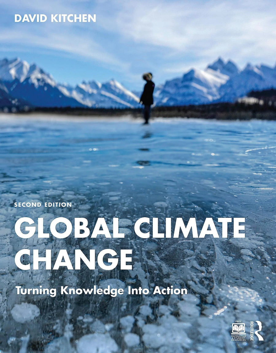 Global Climate Change Turning Knowledge Into Action by David Kitchen