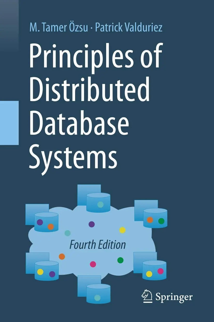 Principles of Distributed Database Systems by M. Tamer Özsu