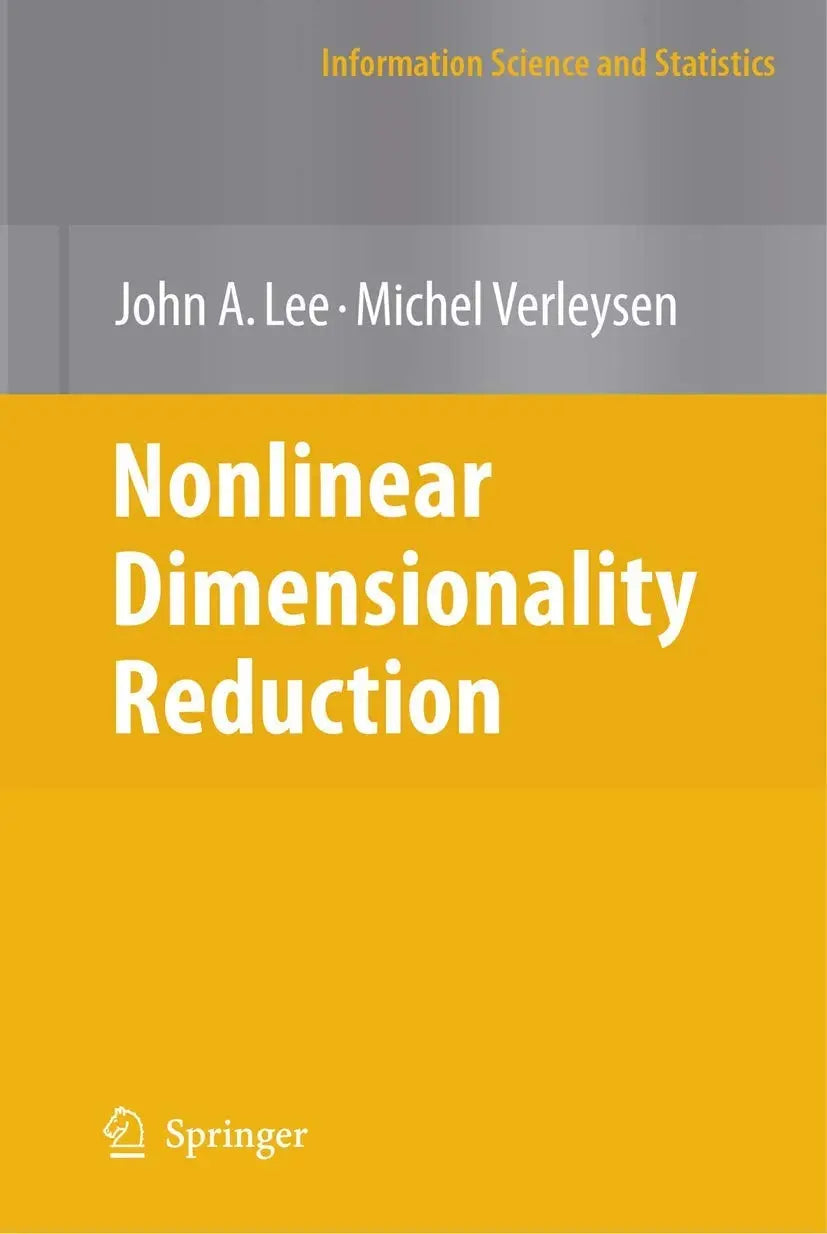 Nonlar Dimensionality Reduction by John A. Lee