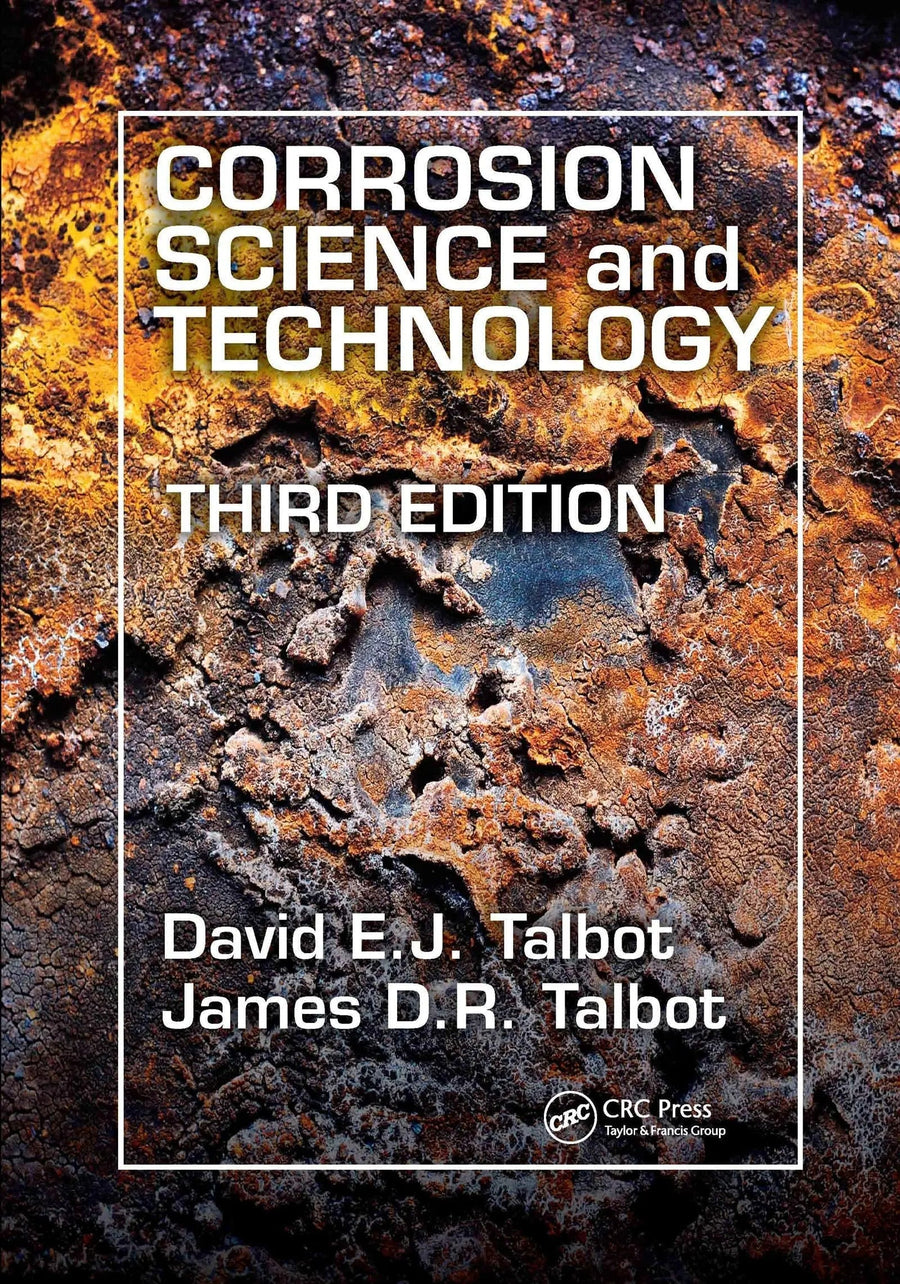Corrosion Science and Technology by David E. J. Talbot