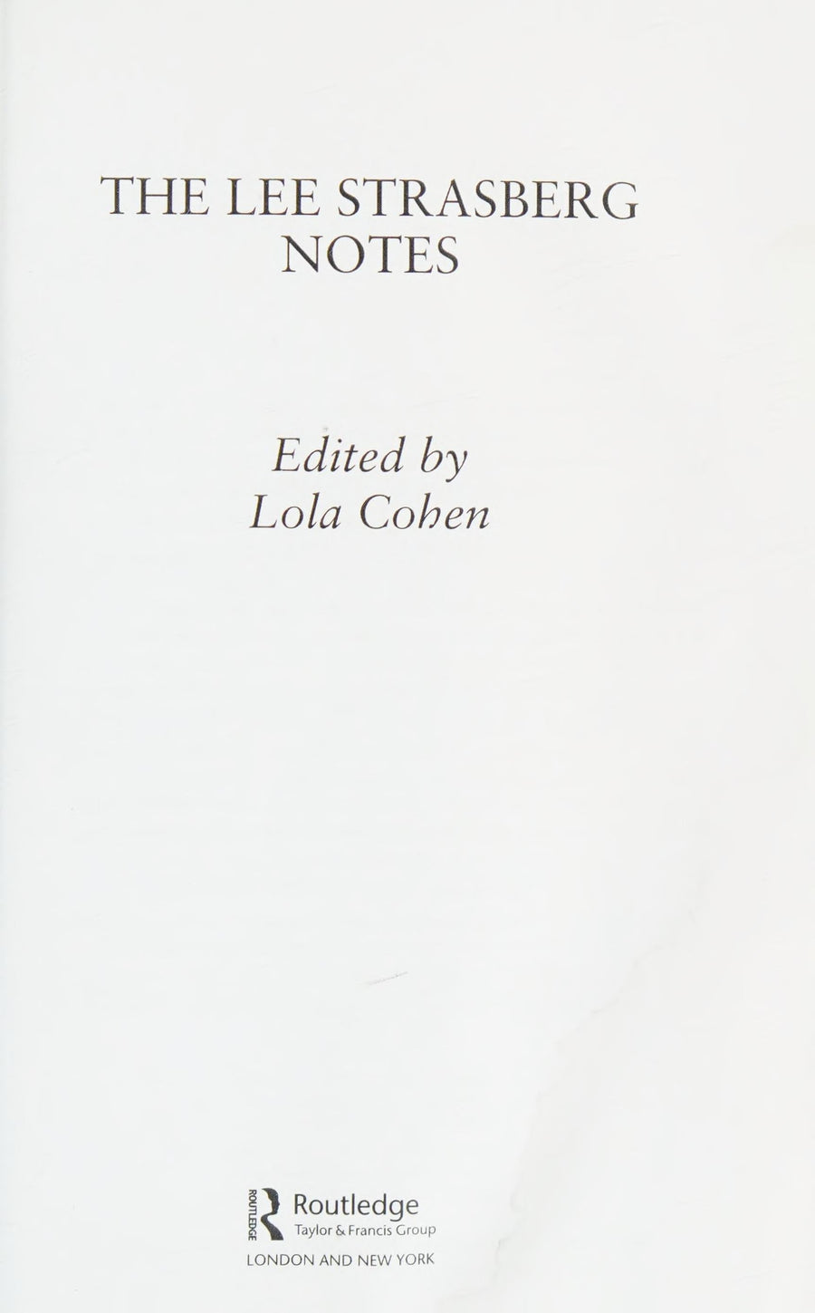 The Lee Strasberg Notes by Lee Strasberg
