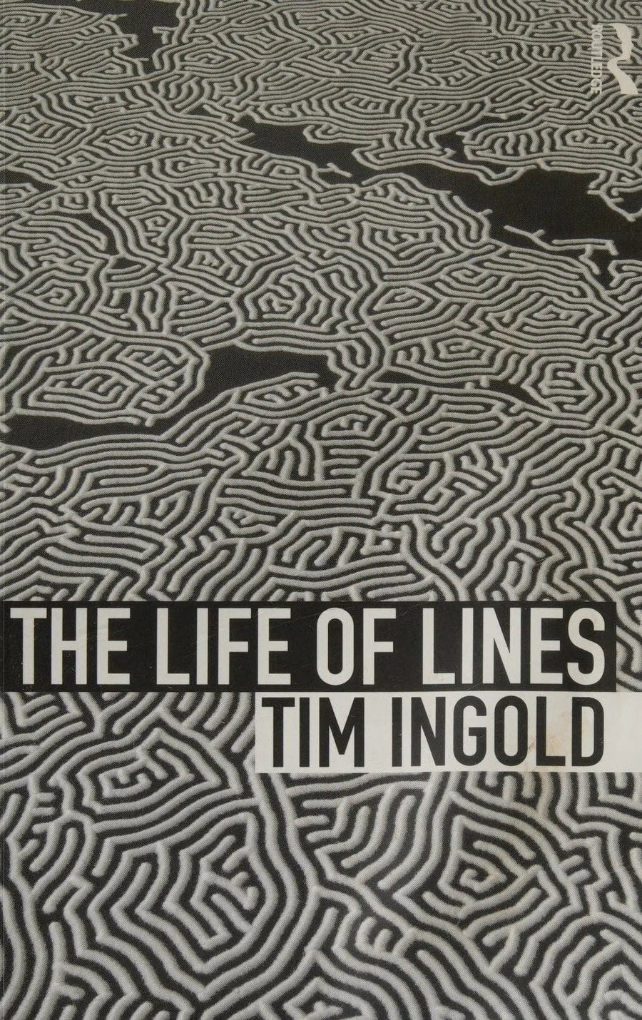 The Life of Lines by Tim Ingold