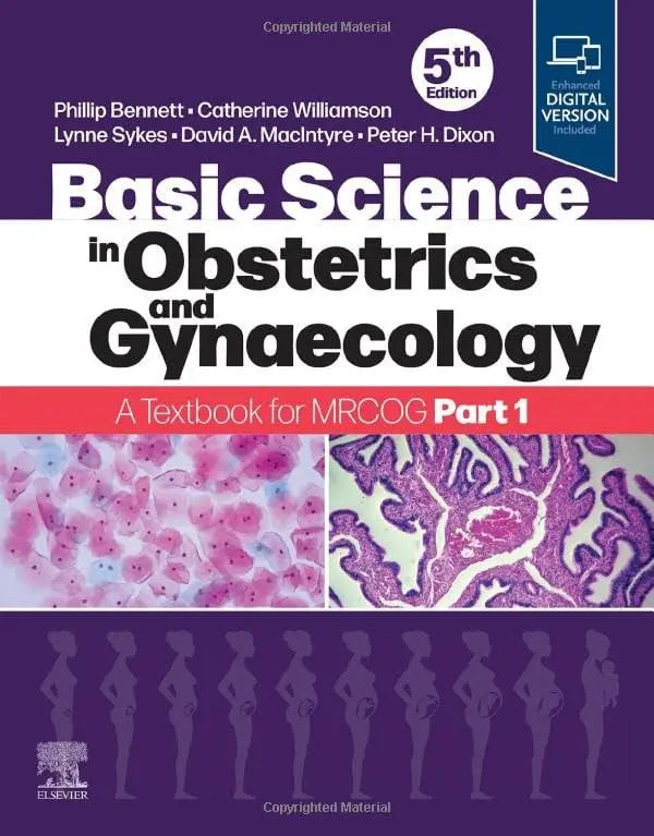Basic Science in Obstetrics and Gynaecology A Textbook for MRCOG Part 1 by Phillip Bennett