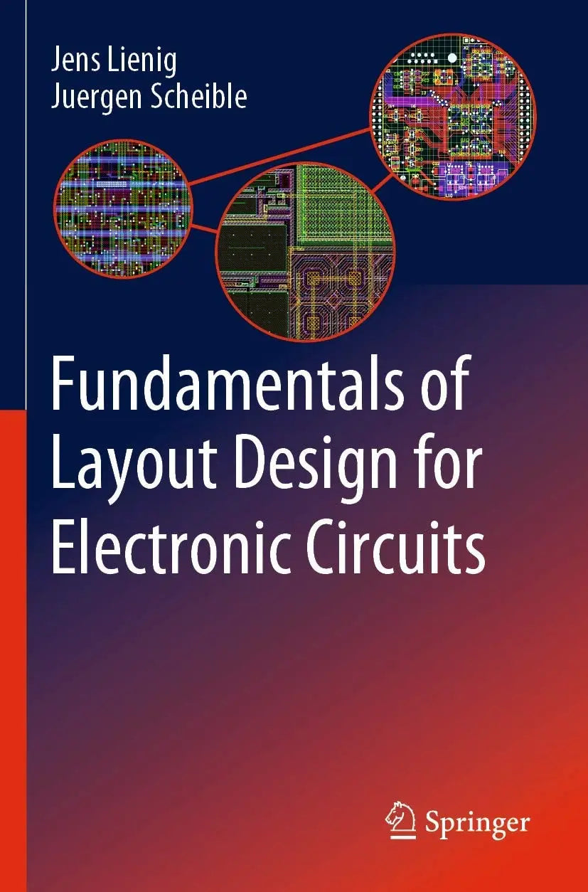 Fundamentals of Layout Design for Electronic Circuits by Jens Lienig