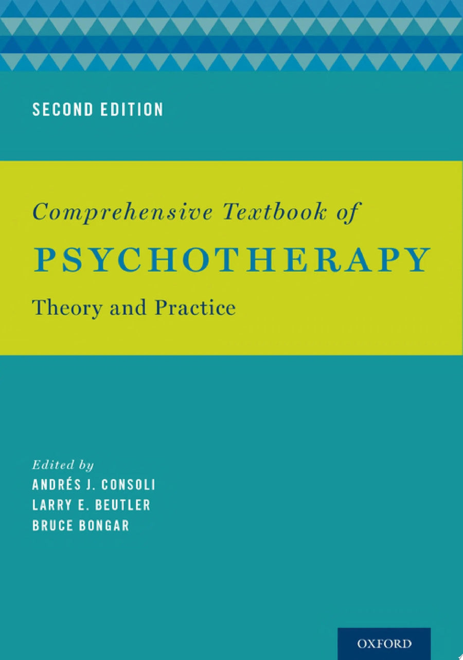 Comprehensive Textbook of Psychotherapy Theory and Practice by Andrés Consoli