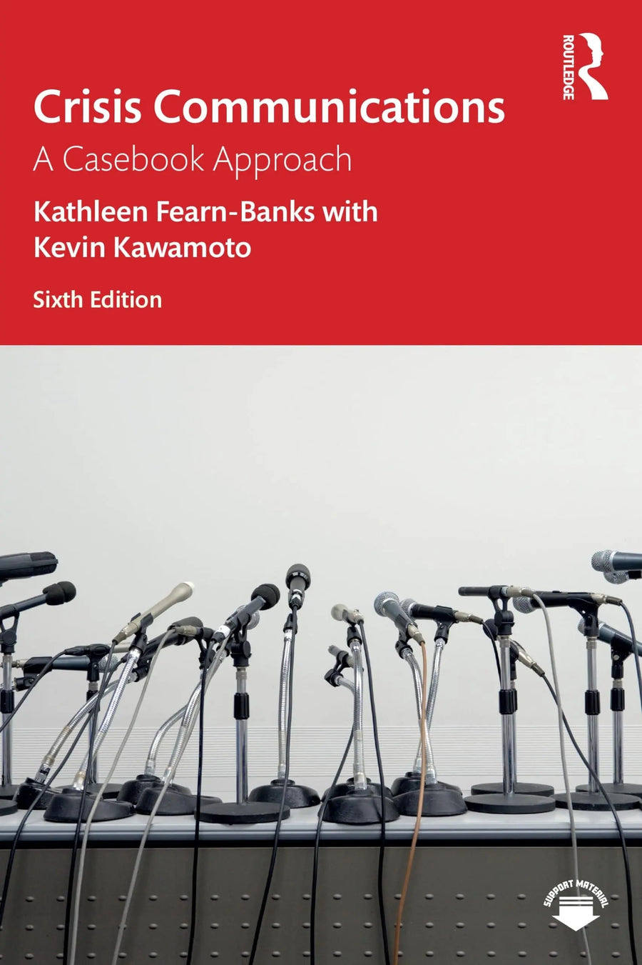 Crisis Communications A Casbook Approach by Kathleen Fearn-Banks