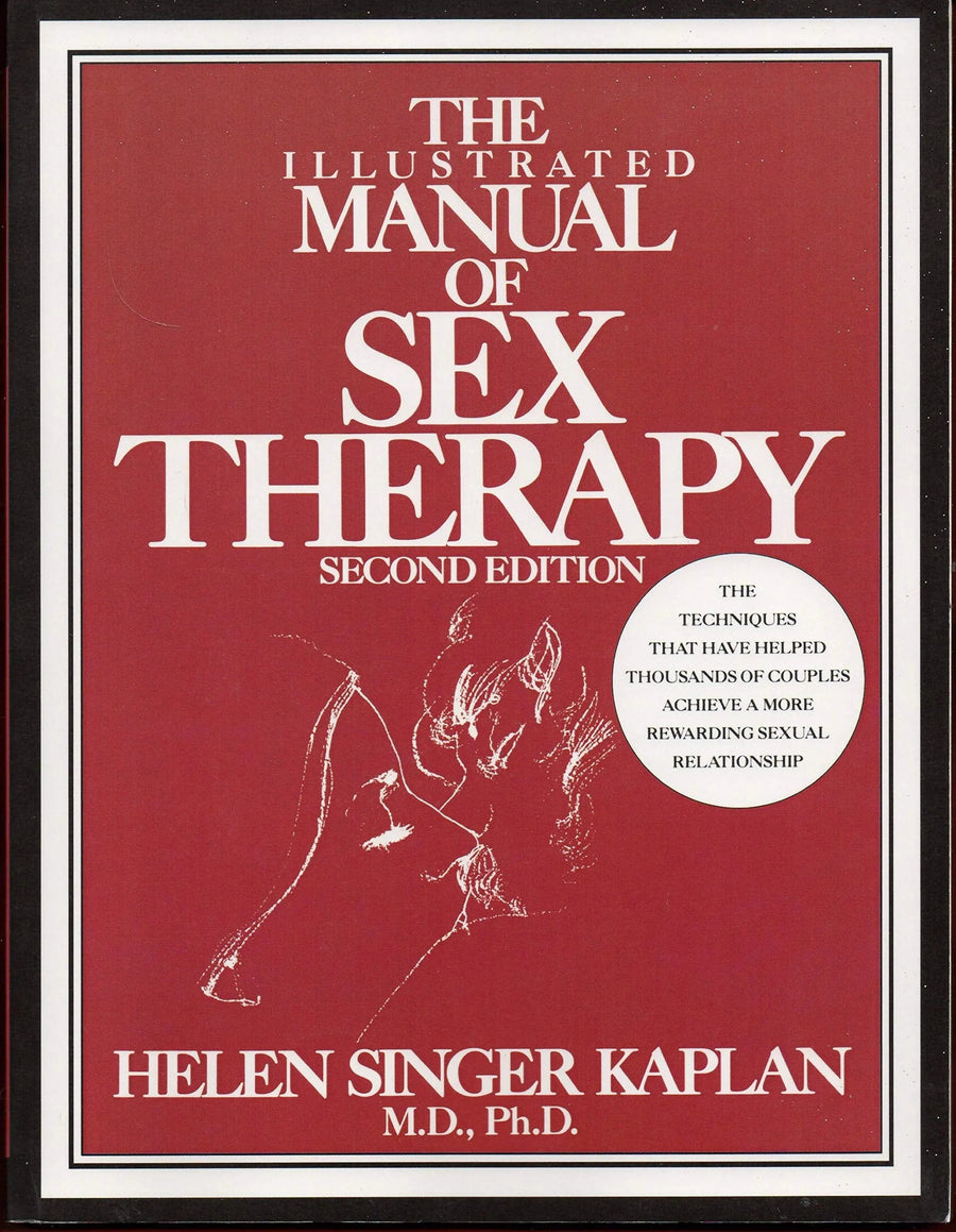 The Illustrated Manual of Sex Therapy by Helen Singer Kaplan