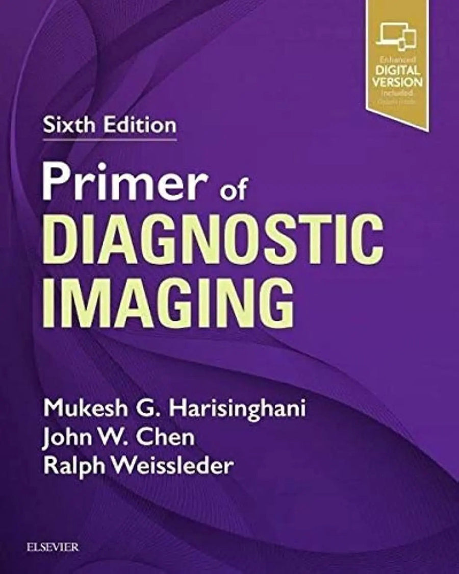 Primer of Diagnostic Imaging by Mukesh G. Harisinghani