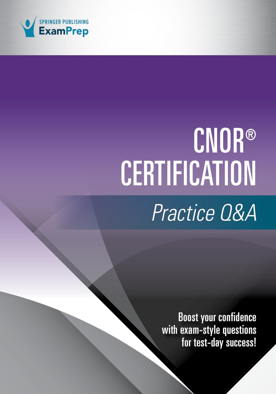 CNOR(R) Certification Practice Q&A by Springer Publishing Company