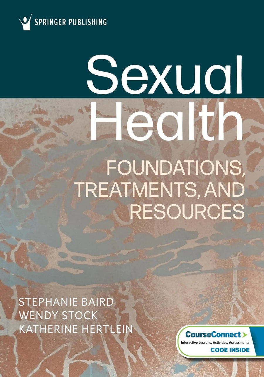 Sexual Health Foundations, Treatments, and Resources by Stephanie Baird
