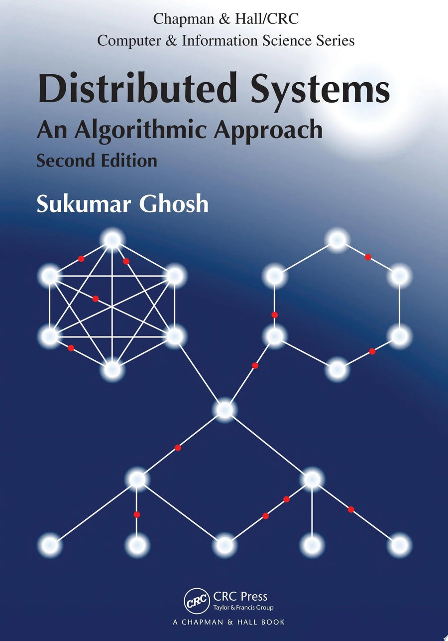 Distributed Systems An Algorithmic Approach, Second Edition by Sukumar Ghosh
