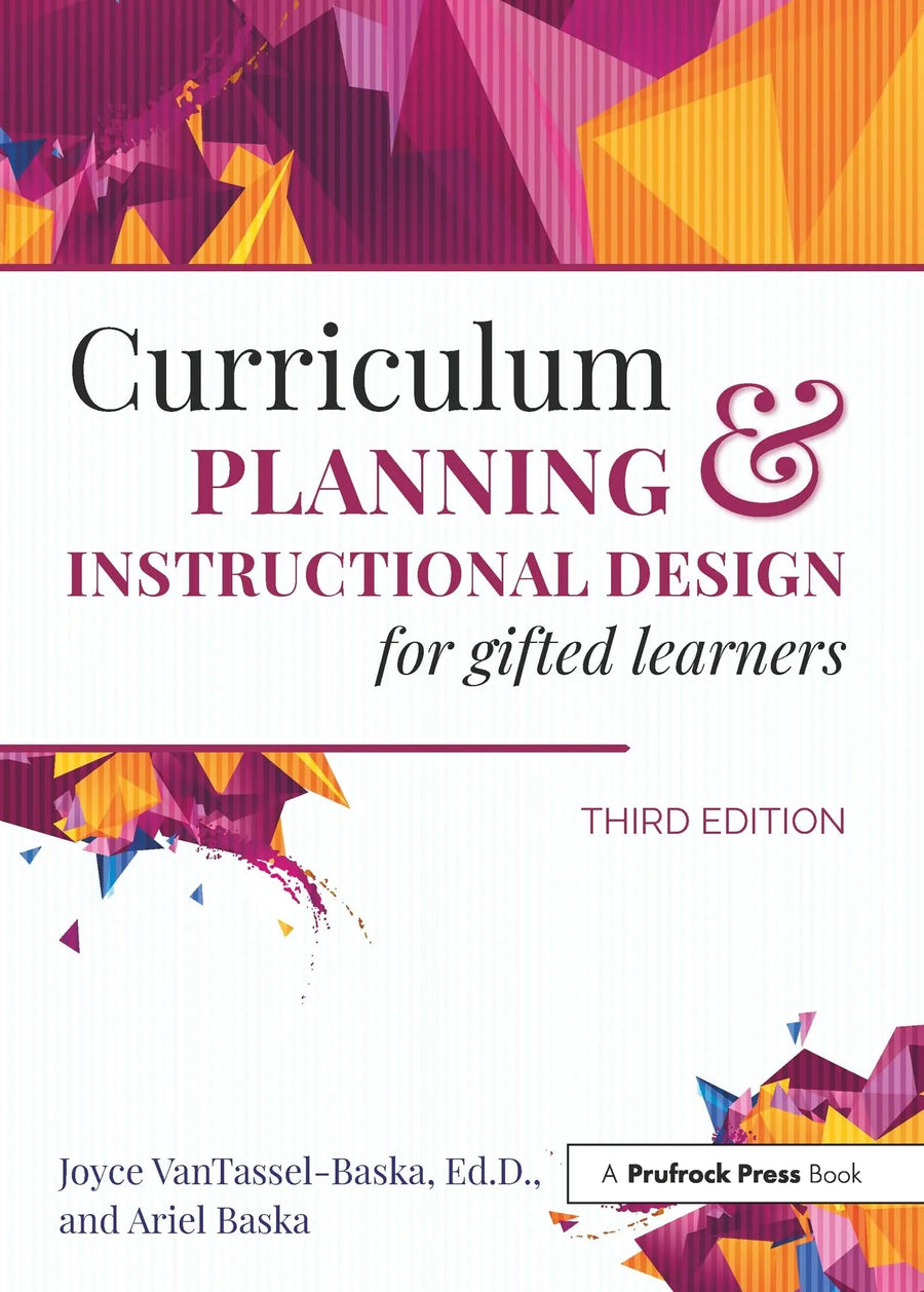 Curriculum Planning and Instructional Design for Gifted Learners by Joyce VanTassel-Baska