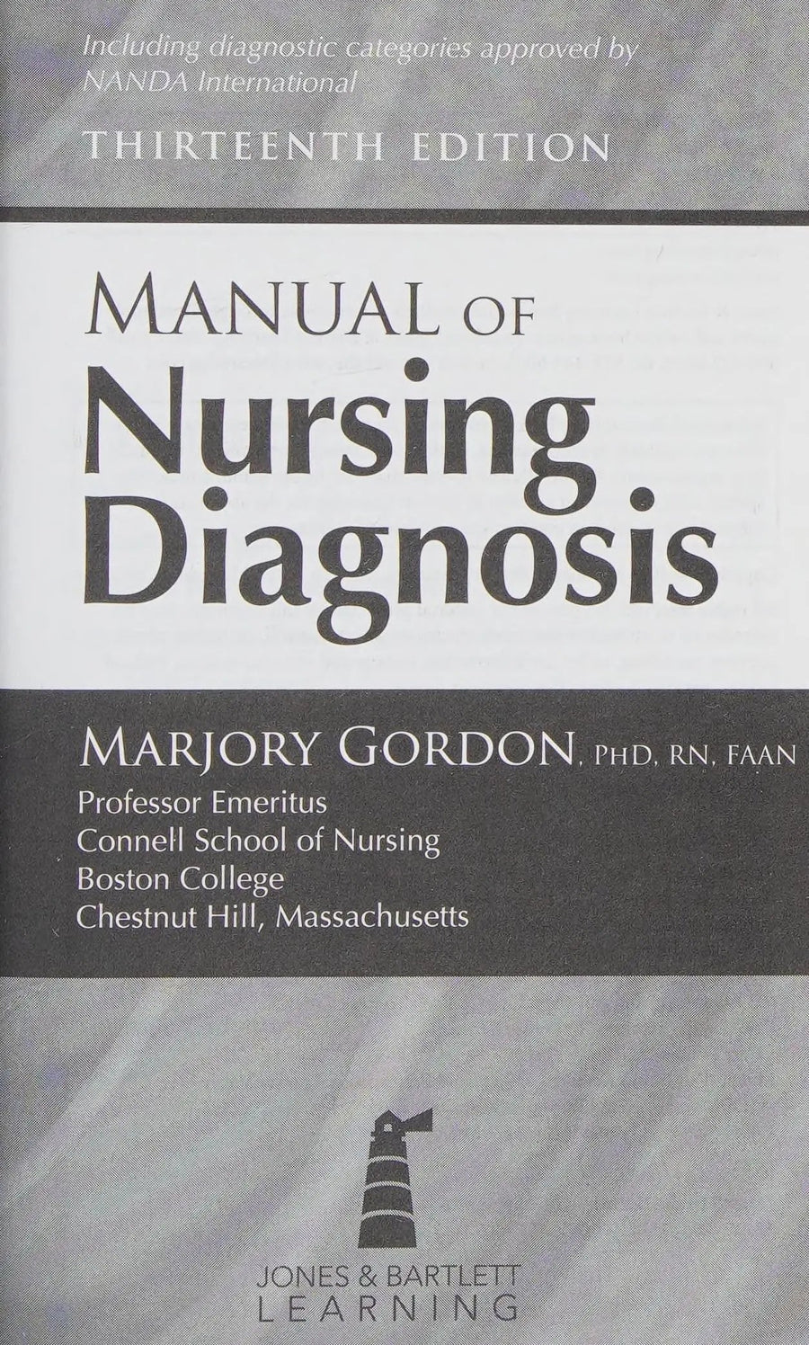 Manual of Nursing Diagnosis . by Marjory Gordon