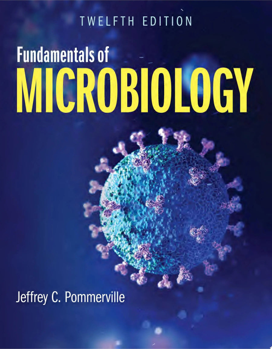 Fundamentals of Microbiology by Jeffrey C. Pommerville