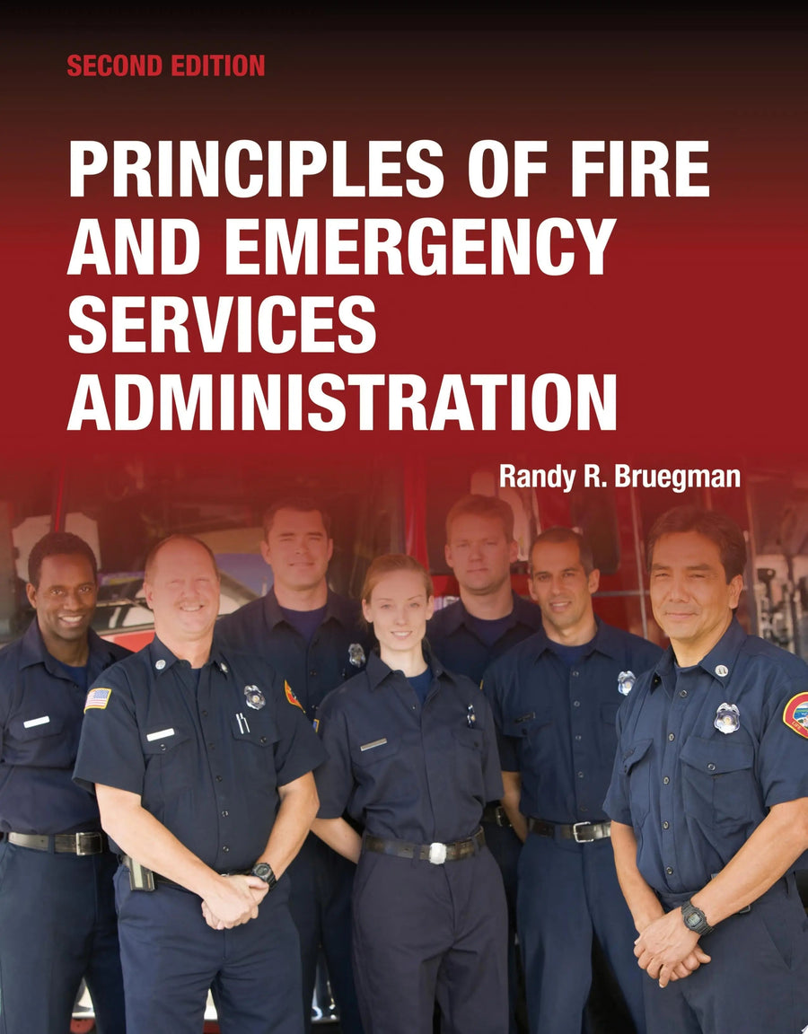 Principles of Fire and Emergency Services Administration Includes Navigate Advantage Access by Randy R Bruegman