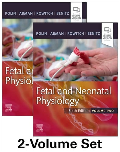 Fetal and Neonatal Physiology by Richard Alan Polin