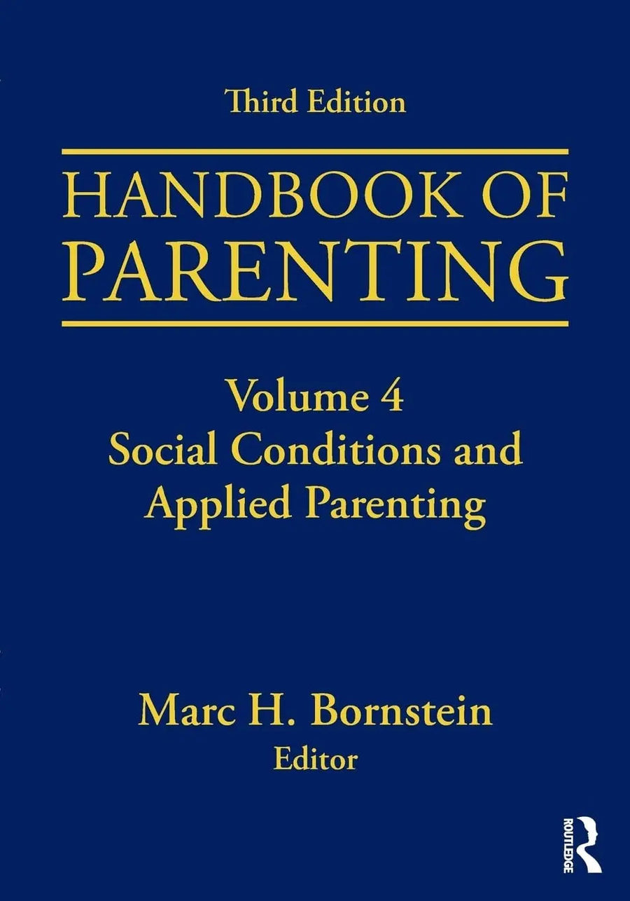 Handbook of Parenting by Marc H. Bornstein
