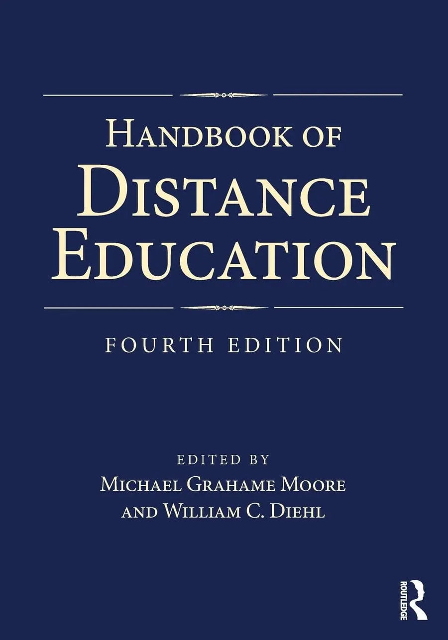 Handbook of Distance Education by Michael G. Moore