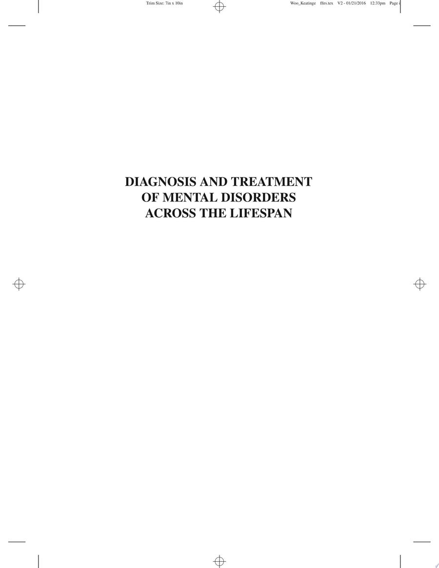 Diagnosis and Treatment of Mental Disorders Across the Lifespan