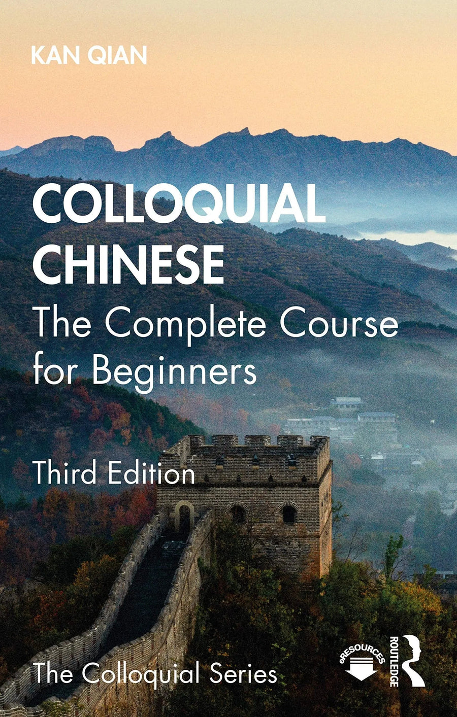 Colloquial Chinese The Complete Course for Beginners by Qian Kan