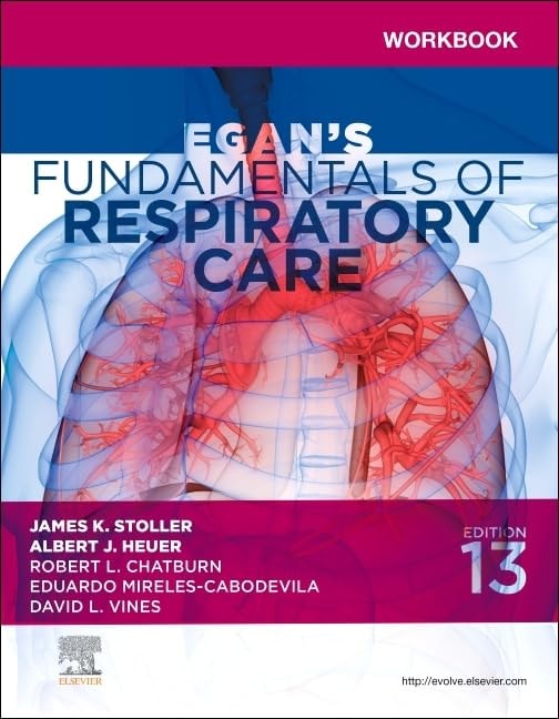 Workbook for Egan's Fundamentals of Respiratory Care by Sandra T. Hinski