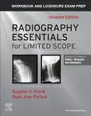 Workbook and Licensure Exam Prep for Radiography Essentials for Limited Scope by Eugene D. Frank
