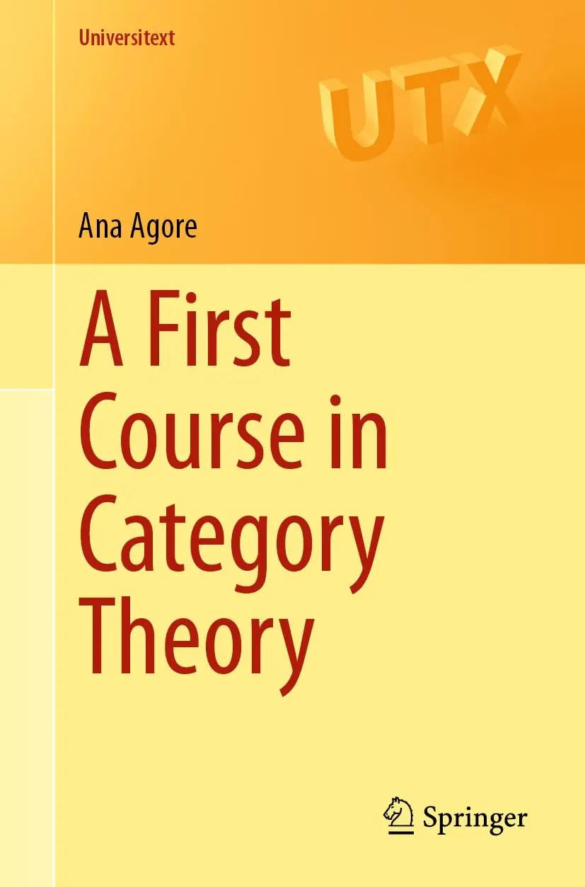 A First Course in Category Theory by Ana Agore