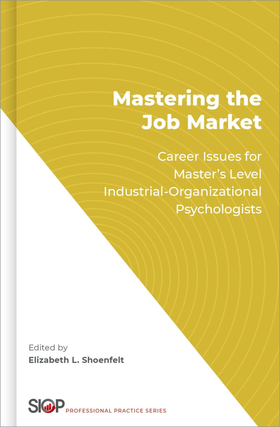 Mastering the Job Market: Career Issues for Master's Level Industrial-Organizational Psychologists