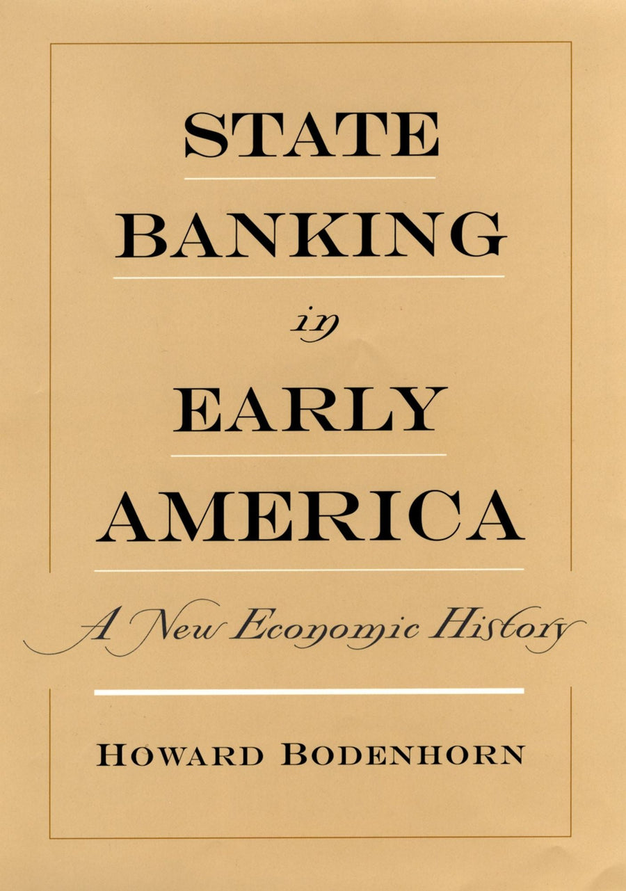 State Banking in Early America: A New Economic History