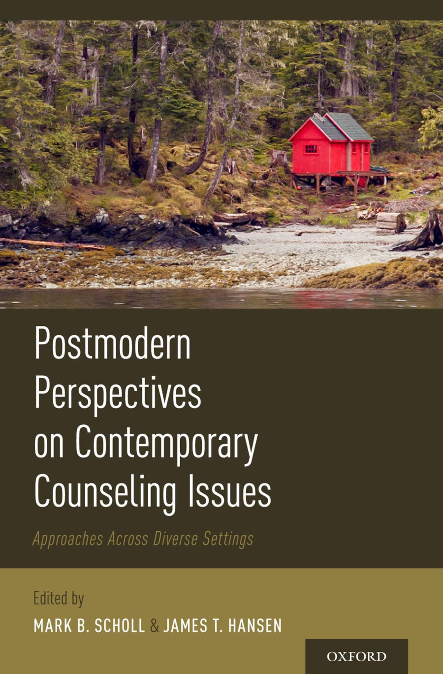 Postmodern Perspectives on Contemporary Counseling Issues: Approaches Across Diverse Settings