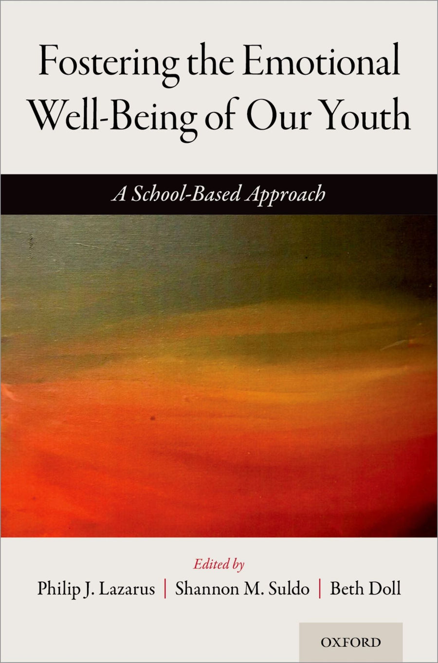 Fostering the Emotional Well-Being of Our Youth: A School-Based Approach
