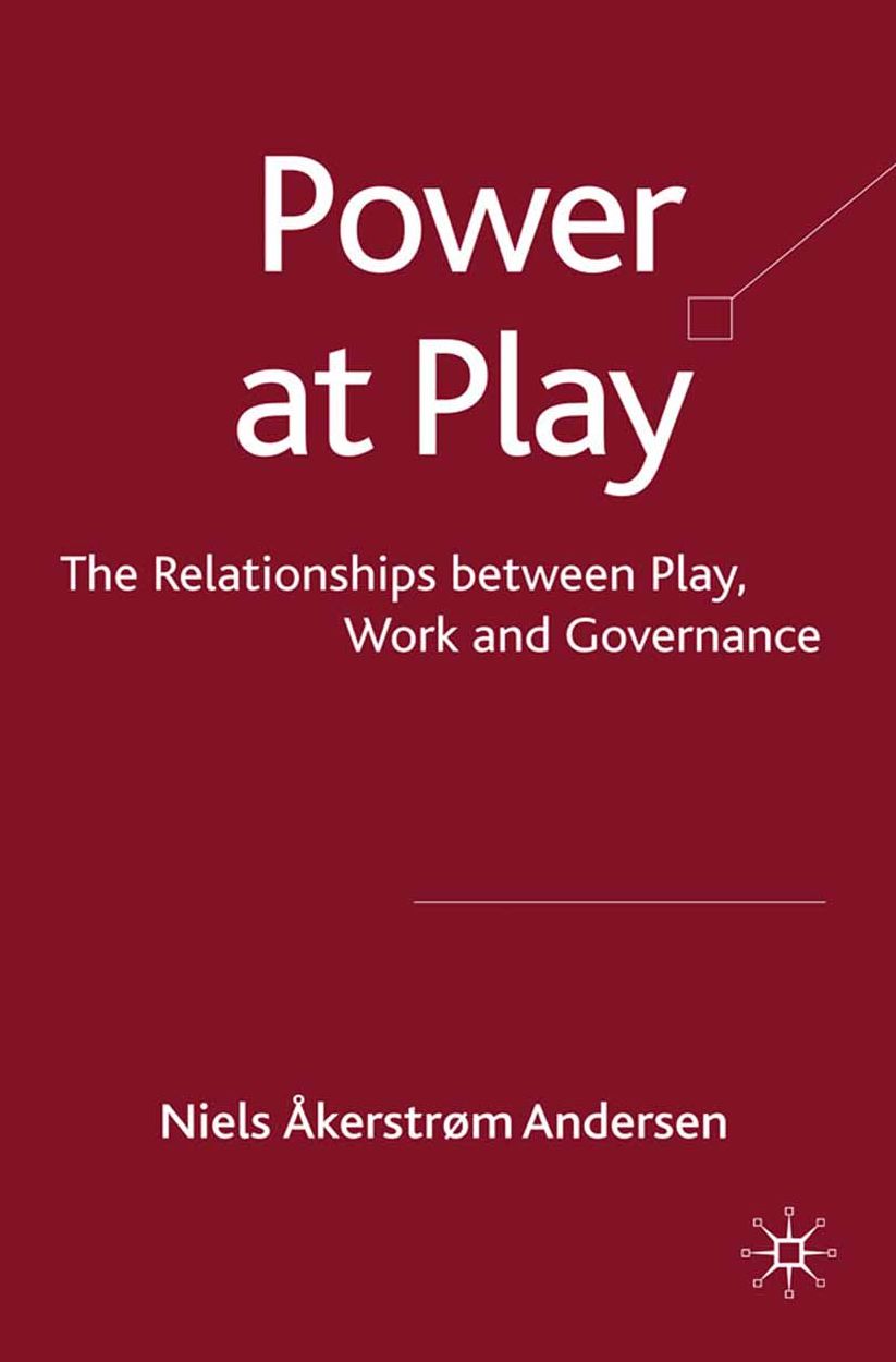 Power at Play: The Relationships between Play, Work and Governance