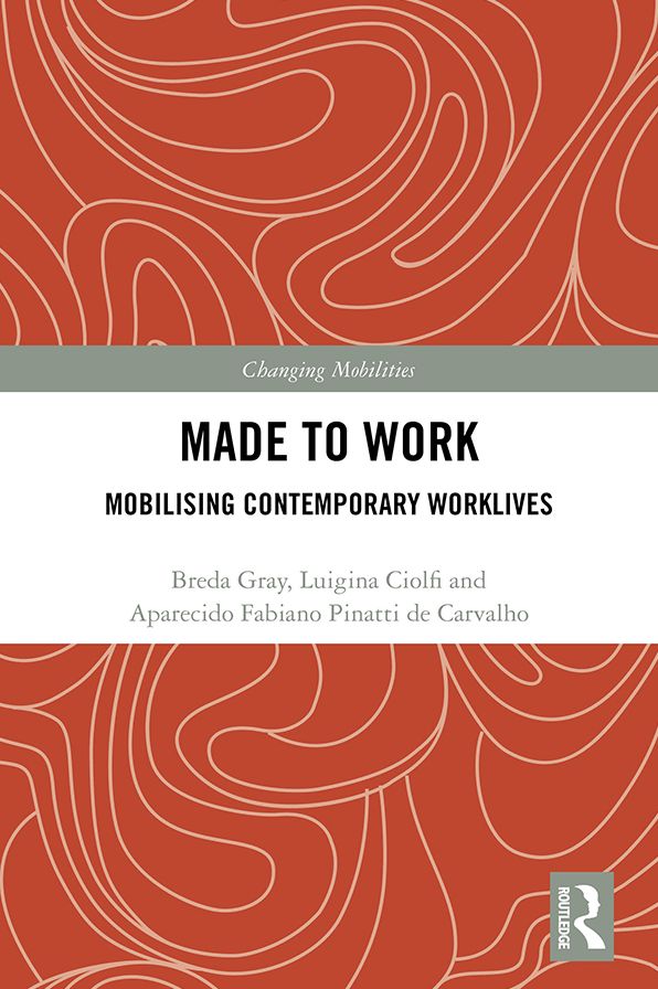 Made To Work: Mobilising Contemporary Worklives