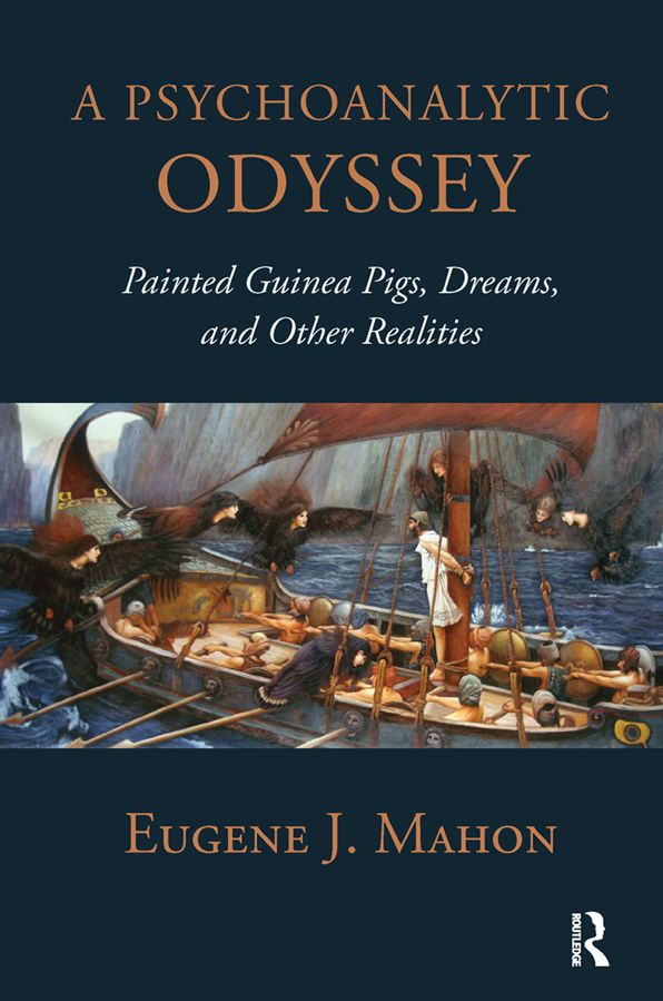 A Psychoanalytic Odyssey: Painted Guinea Pigs, Dreams, and Other Realities