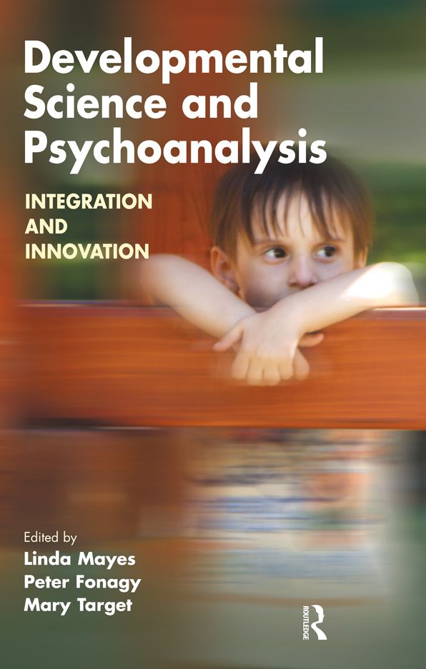Developmental Science and Psychoanalysis: Integration and Innovation