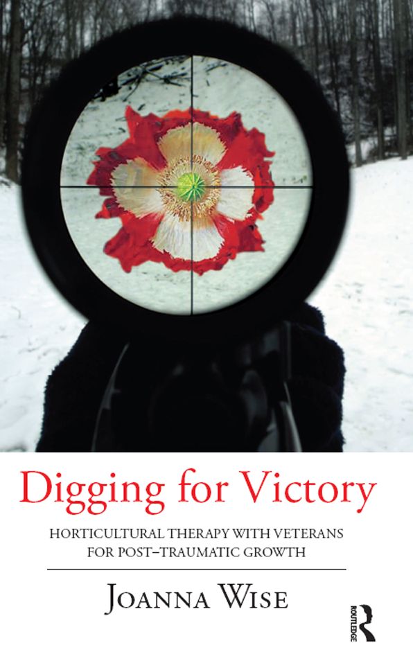 Digging for Victory: Horticultural Therapy with Veterans for Post-Traumatic Growth