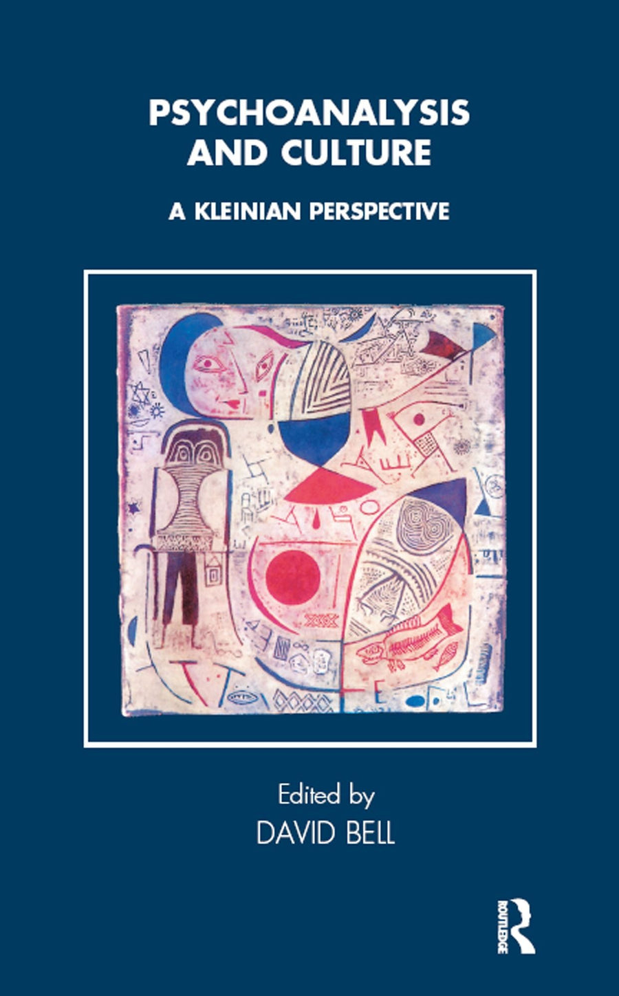 Psychoanalysis and Culture: A Kleinian Perspective