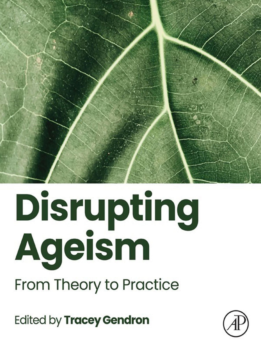 Disrupting Ageism: From Theory to Practice