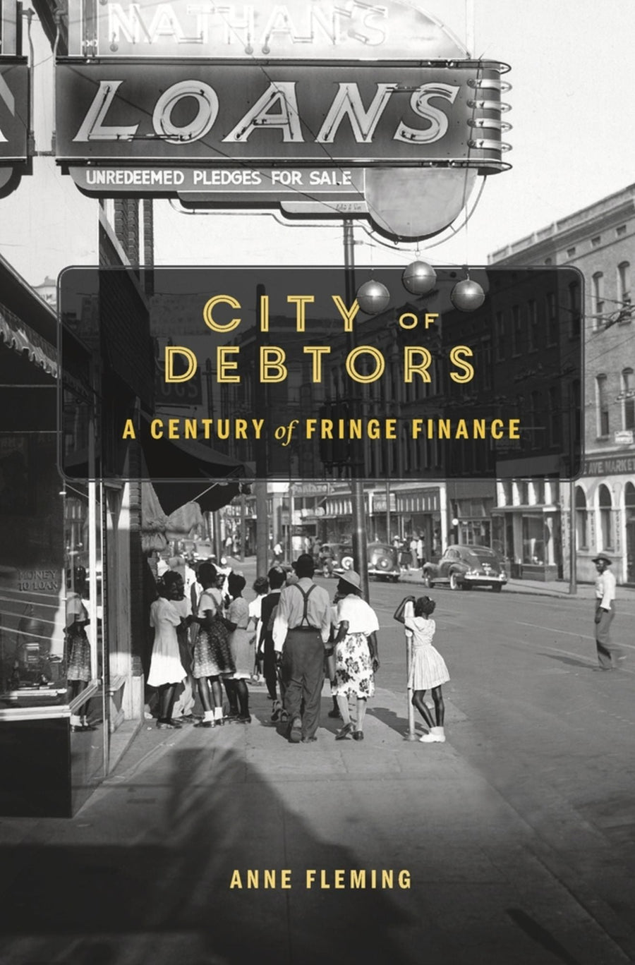 City of Debtors: A Century of Fringe Finance