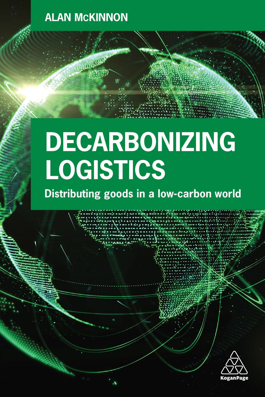 Decarbonizing Logistics: Distributing Goods in a Low Carbon World