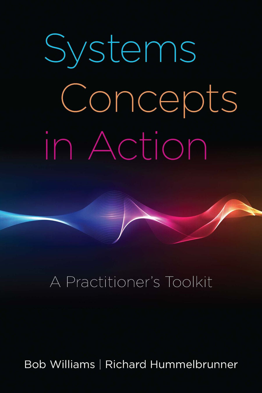 Systems Concepts in Action: A Practitioner's Toolkit