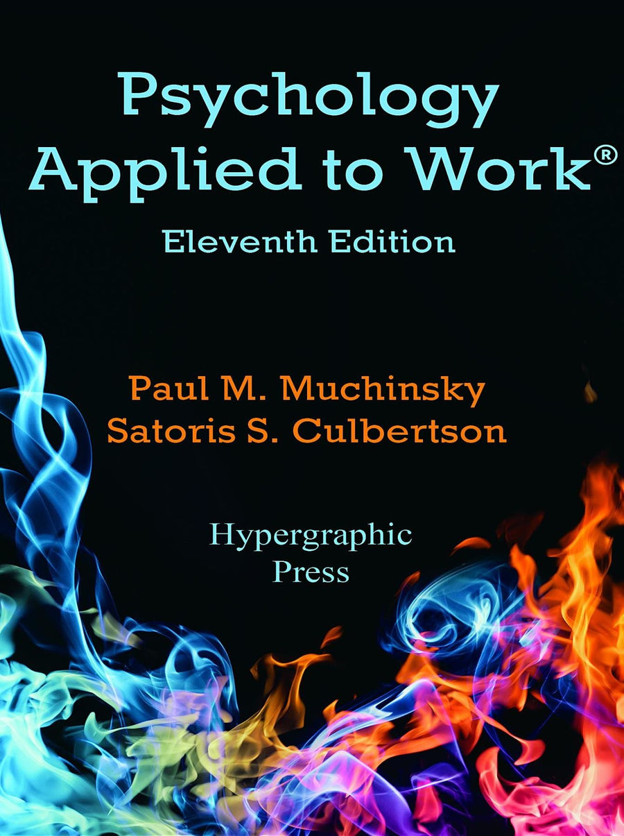 Psychology Applied to Work®, 11th Edition