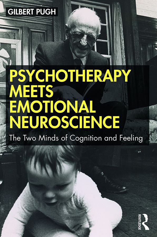 Psychotherapy Meets Emotional Neuroscience: The Two Minds of Cognition and Feeling